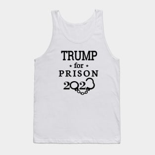 Trump for prison 2023 Tank Top